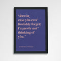 Romantic Quote Art “Never not thinking of you” by Virginia Woolf
