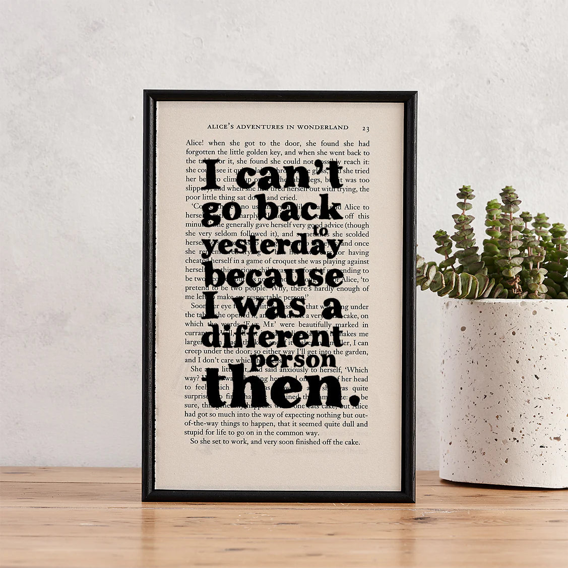Alice in Wonderland Quote Print – “I Can’t Go Back to Yesterday” Framed Book Page