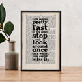 “Life Moves Pretty Fast” – Ferris Bueller Quote Print