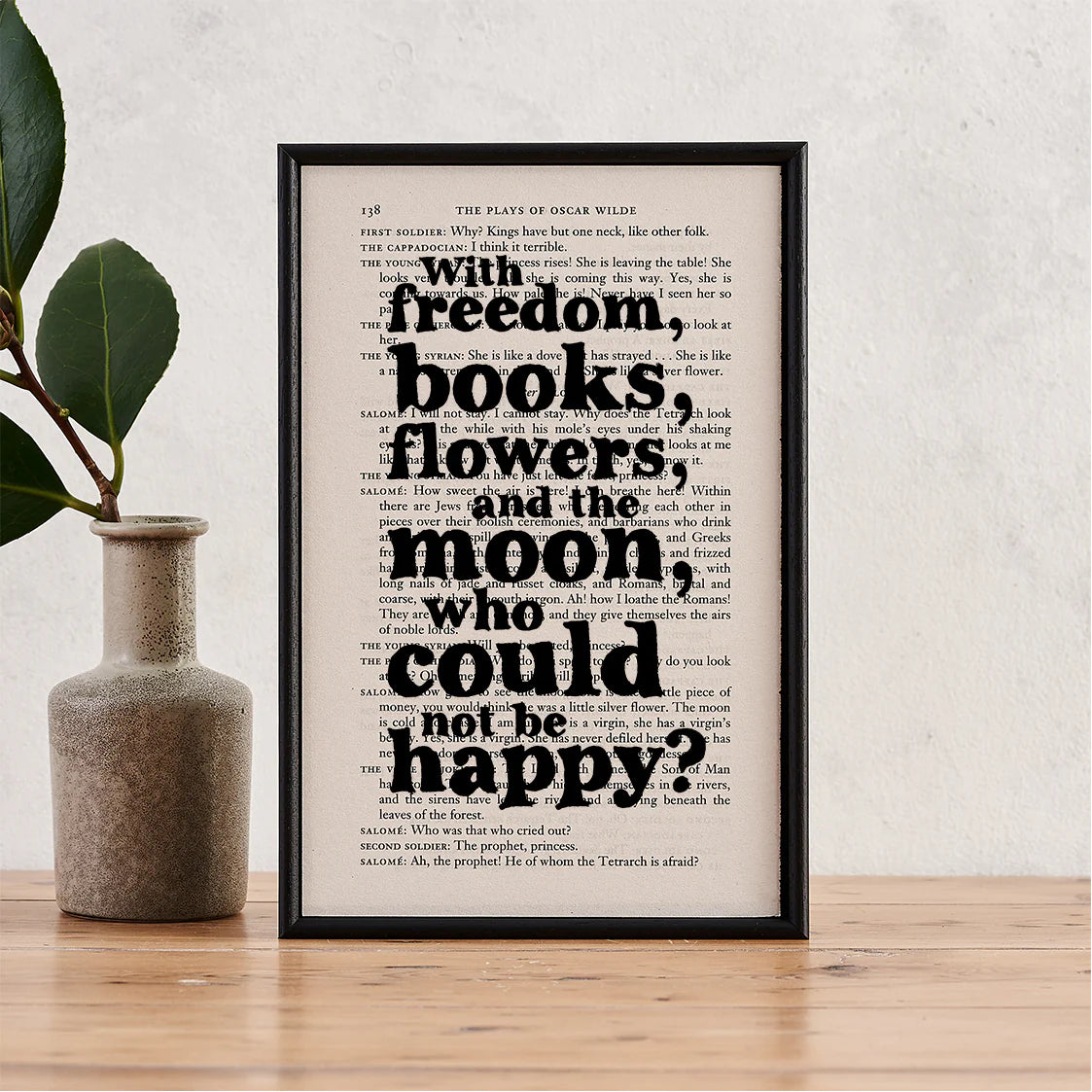 With Freedom, Books, Flowers and the Moon – Oscar Wilde Quote Print