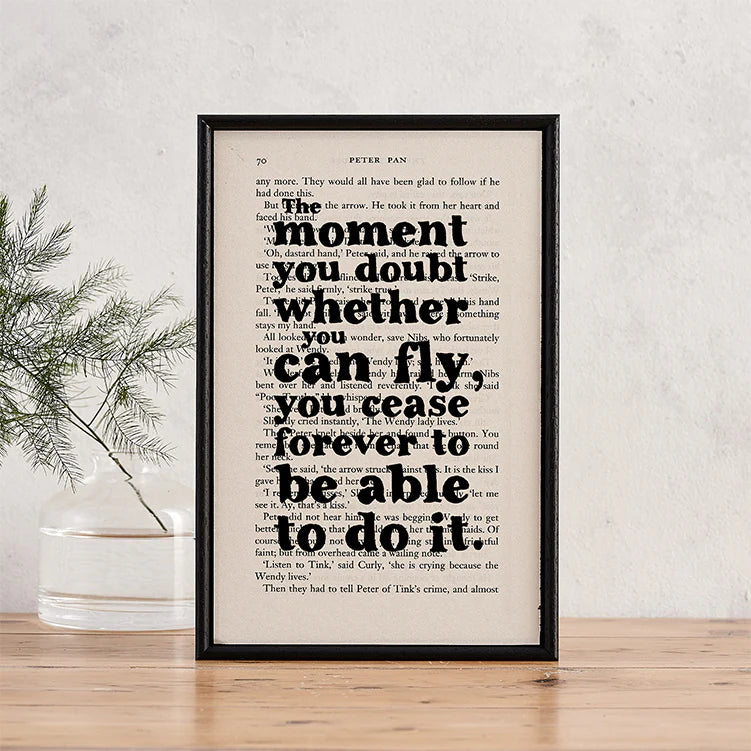 The Moment You Doubt You Can Fly – Peter Pan Book Page Print
