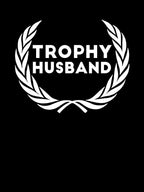 Trophy Husband new Groom Humor Marriage dad by RedYolk Unisex T-shirt, Sweatshirt, Hoodie, Long Sleeve Tee