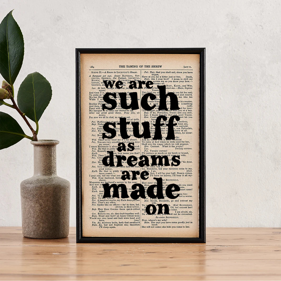We Are Such Stuff As Dreams Are Made On – Shakespeare Book Page Print