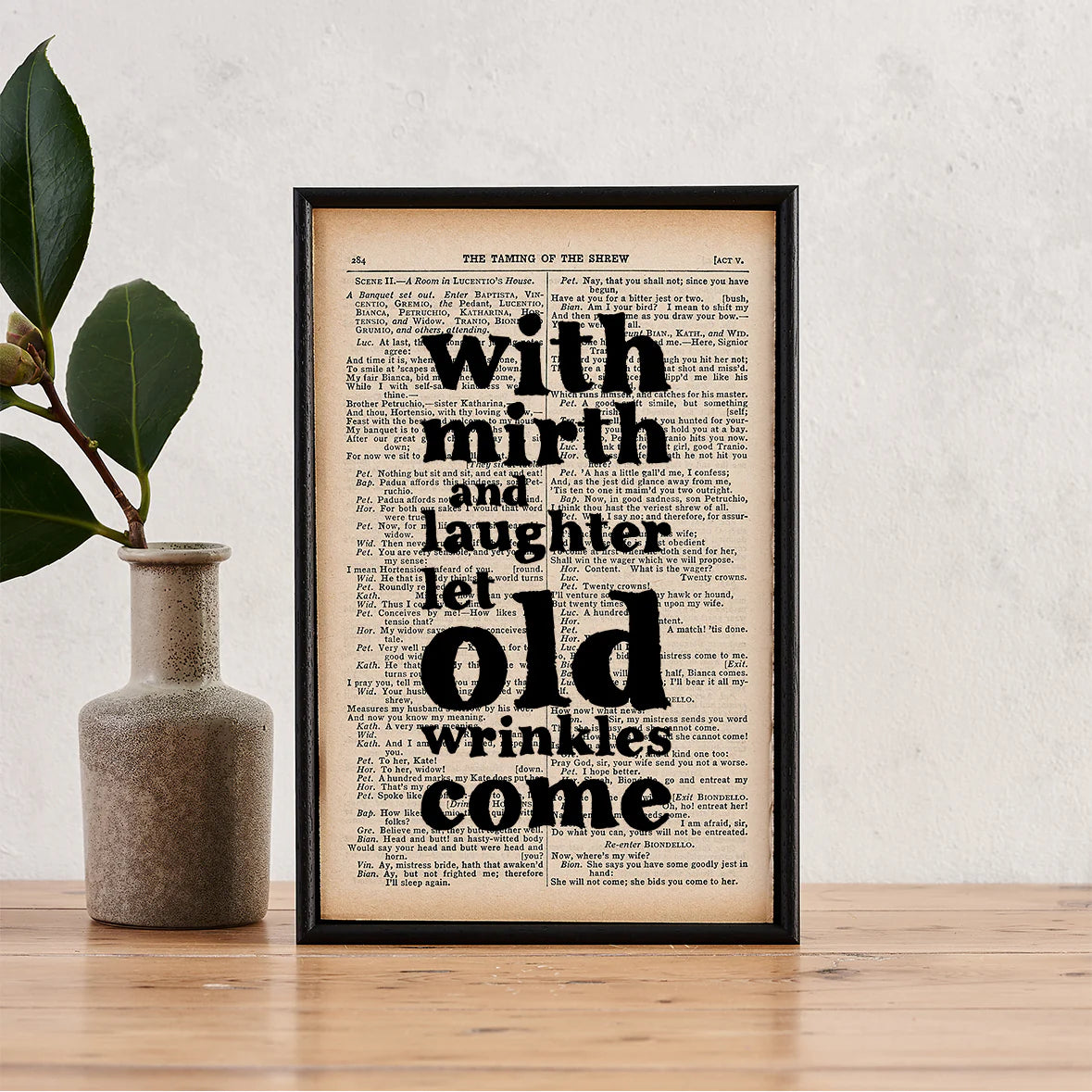 With Mirth and Laughter Let Old Wrinkles Come – Shakespeare Book Page Print