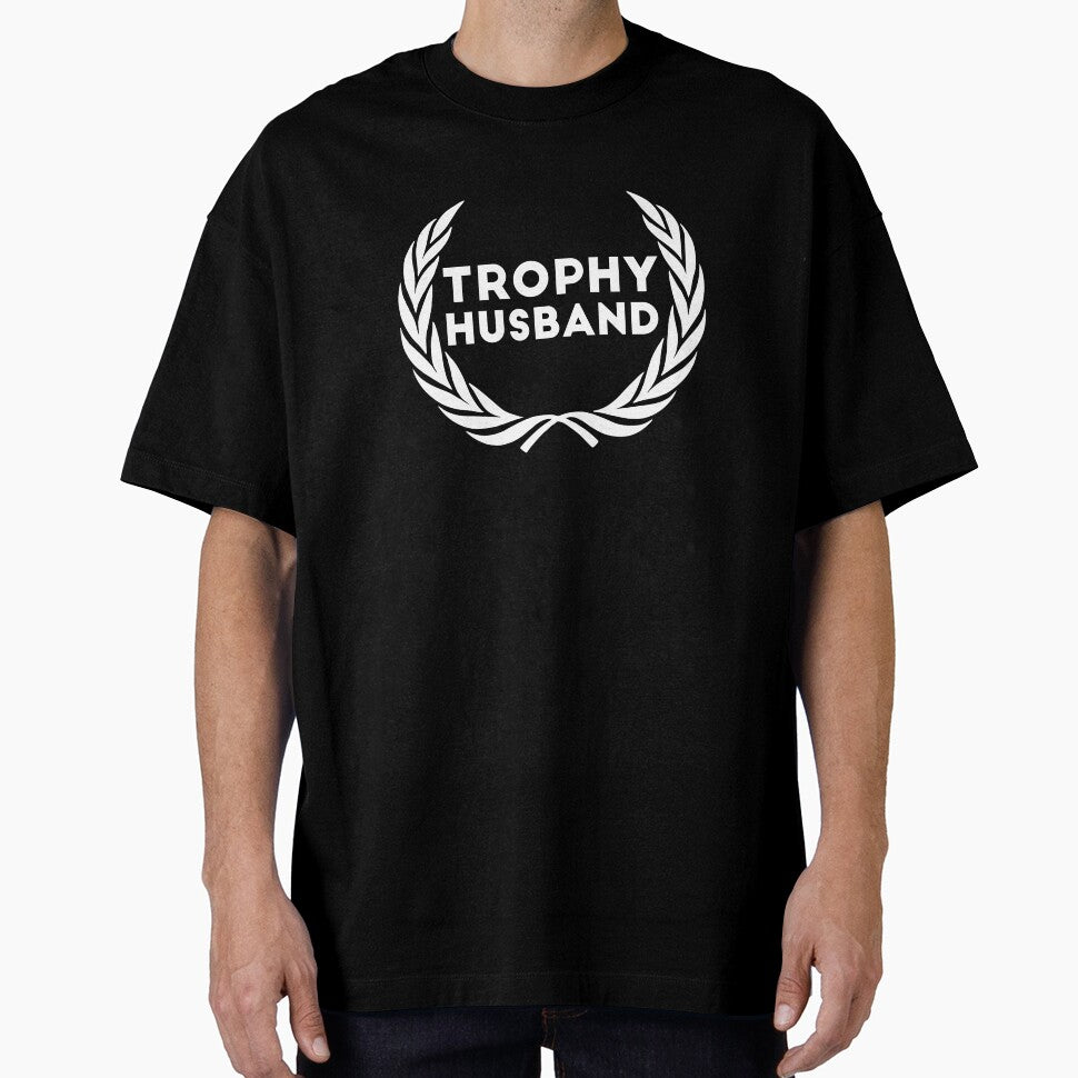 Trophy Husband new Groom Humor Marriage dad by RedYolk Unisex T-shirt, Sweatshirt, Hoodie, Long Sleeve Tee